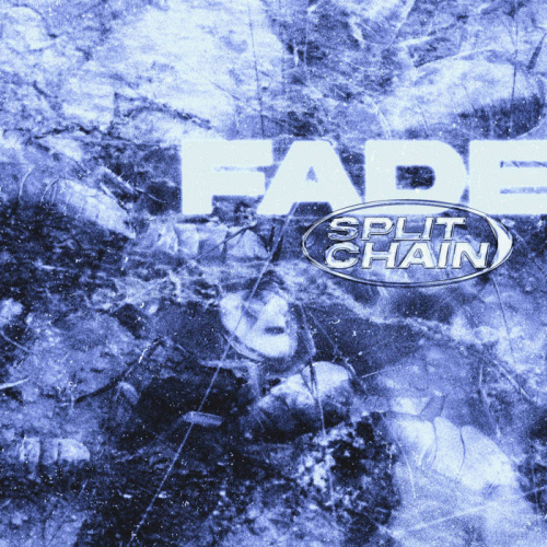 Split Chain : Fade